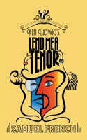 Lend me a tenor: A comedy (Acting Edition) 0573691215 Book Cover
