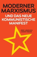 Moderner Marxismus Und Das Neue Kommunistische Manifest (German Edition) B0DRXT11Z7 Book Cover