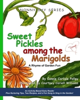 Sweet Pickles Among the Marigolds (Nonny Day Series) B089CRW758 Book Cover