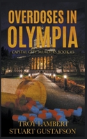 Overdoses in Olympia B0BKS8LL5Y Book Cover