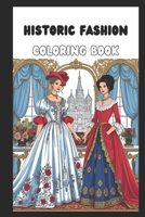 Historic Fashions B0FGDRGW89 Book Cover