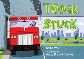 Truck Stuck 1580892574 Book Cover