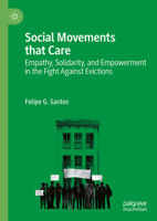 Movements That Care: Empathy, Solidary and Empowerment in the Platform of Those Affected by Mortgages (Pah). 3031742958 Book Cover