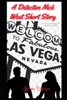 A Detective Nick West Short Story: A Trip To Vegas With Karen And The Kids 1547037490 Book Cover