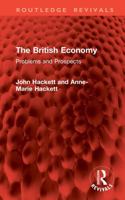The British Economy: Problems and Prospects 1041326335 Book Cover