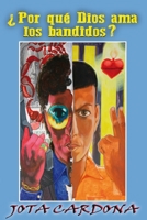 �Por qu� Dios Ama a los Bandidos? 1088530087 Book Cover