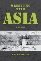 Wrestling with Asia 1923568116 Book Cover