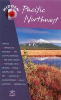 Hidden Pacific Northwest: Including Oregon, Washington, Vancouver, Victoria, and Coastal British Columbia (Hidden Travel)