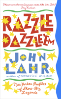 Razzle Dazzle 'Em: New Yorker Profiles of Show-Biz Legends 1848227337 Book Cover
