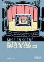 Mise en scène, Acting, and Space in Comics 303051112X Book Cover