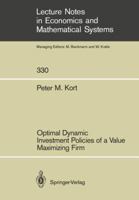 Optimal Dynamic Investment Policies Of A Value Maximizing Firm 3540511520 Book Cover