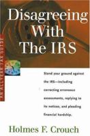 Disagreeing with the IRS 0944817475 Book Cover