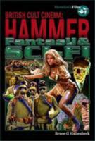 Hammer Fantasy & Sci-fi (British Cult Cinema) 0955777445 Book Cover