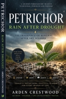 Petrichor: Rain After Drought: The Fragrance of Renewal After Dry Seasons B0H55T14JQ Book Cover