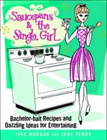 Saucepans & the Single Girl 0446696927 Book Cover