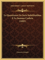 Le Questiones De Juris Subtilitatibus E La Summa Codicis (1895) 1166683044 Book Cover