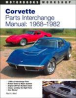 Corvette, 1968-1982: Parts Interchange Manual (Motorbooks Workshop) 076030520X Book Cover