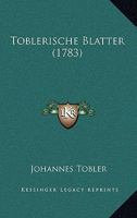 Toblerische Blatter (1783) 1167221052 Book Cover