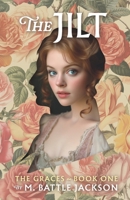 The Jilt (The Graces) B0DV9B8N1B Book Cover