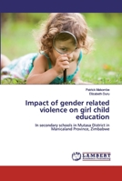 Impact of gender related violence on girl child education 6202197056 Book Cover