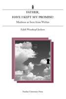 Father, Have I Kept My Promise? 0911198938 Book Cover