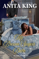My Brown Sugar Babe: He could not resist her! B0F5Q3RWC9 Book Cover