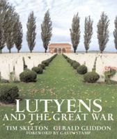 Lutyens and the Great War 0711228787 Book Cover