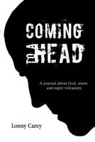 Coming to a Head 1848976909 Book Cover