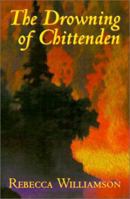 The Drowning of Chittenden 0615747426 Book Cover