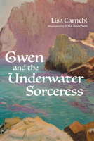 Gwen and the Underwater Sorceress B0FJXMDZ3S Book Cover