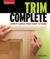 Trim Complete (Taunton's Complete) 1561588695 Book Cover