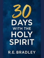 30 Days with the Holy Spirit B0FPXL6Z9N Book Cover