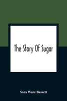 The Story of Sugar 1515220788 Book Cover