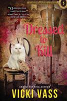 Dressed to Kill: An Antique Hunters Mystery 5 0998989355 Book Cover