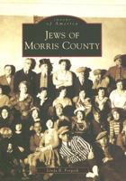Jews of Morris County (Images of America: New Jersey) 0738545651 Book Cover
