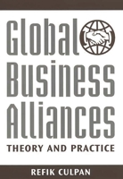 Global Business Alliances: Theory and Practice 1567203132 Book Cover