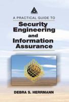 A Practical Guide to Security Engineering and Information Assurance 0849311632 Book Cover