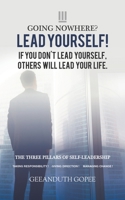 Going Nowhere? Lead Yourself! 1788787447 Book Cover