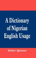 A Dictionary of Nigerian English Usage 9783422553 Book Cover