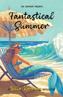 Fantastical Summer : A Collection of Fun, Faith-Filled Short Stories 1960230158 Book Cover