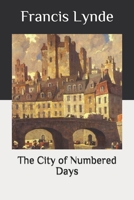 The City of Numbered Days: Original Text 9355398085 Book Cover