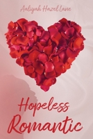 Hopeless Romantic 0578896192 Book Cover