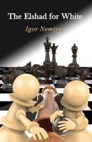 The Elshad System for White 1936277921 Book Cover