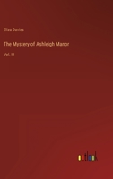 The Mystery of Ashleigh Manor: Vol. III 336881639X Book Cover