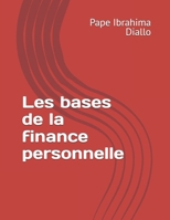 Les bases de la finance personnelle (French Edition) B0GDGHLZX4 Book Cover