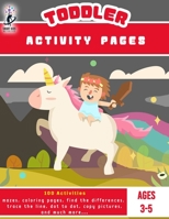 Toddler Activitypages: Let your child Explore the World Through Fun and Educational Activities! B0BRLVRQGT Book Cover