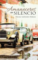 Amaneceres En Silencio 1506525156 Book Cover