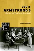 Louis Armstrong's Hot Five and Hot Seven Recordings 0195388402 Book Cover