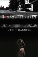 Broken Promise: Devin Darnell 0692504311 Book Cover