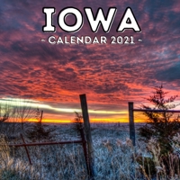 Iowa Calendar 2021: 16-Month Calendar, Cute Gift Idea For Iowa State Lovers Women & Men B096TTV44G Book Cover
